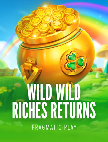 Wild Wild Riches Returns